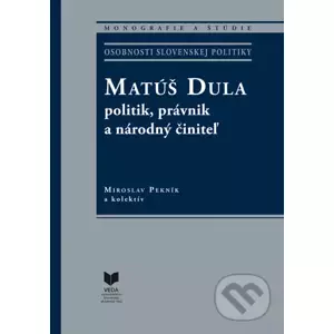 Matúš Dula - Miroslav Pekník a kolektív