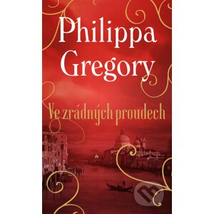 E-kniha Ve zrádných proudech - Philippa Gregory