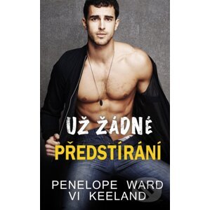 E-kniha Už žádné předstírání - Penelope Ward, Vi Keeland