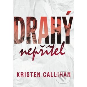 E-kniha Drahý nepřítel - Kristen Callihan