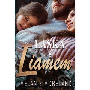 E-kniha Láska s Liamem - Melanie Moreland