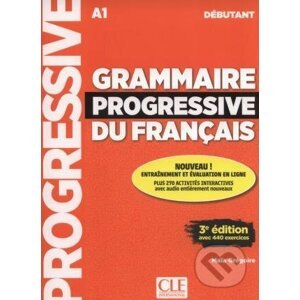 Grammaire progressive du francais 3E Débutant (+appli-web) - Maia Grégoire