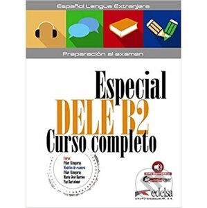 Especial DELE B2 Curso completo - libro + audio descargable - Elena Hortelano González