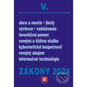 Zákony 2024/V - Štátna a verejná správa, školy a obce - Poradca s.r.o.