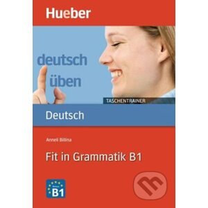 Deutsch üben Taschentrainer: Fit in Grammatik B1 - Annelli Billina