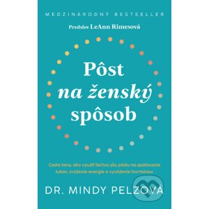Pôst na ženský spôsob - Mindy Pelz