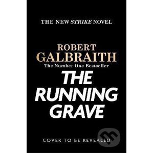 The Running Grave - Robert Galbraith