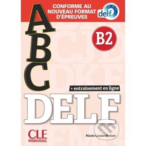 ABC Delf Adulte niv. B2+livret+CD nelle édition - Marie-Louise Parizet