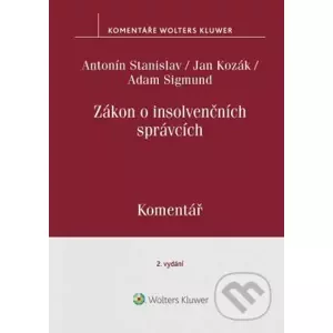 E-kniha Zákon o insolvenčních správcích. Komentář. 2.vydání - Antonín Stanislav, Jan Kozák, Adam Sigmund