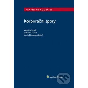 E-kniha Korporační spory - Kristián Csach, Bohumil Havel, Lucia Žitňanská