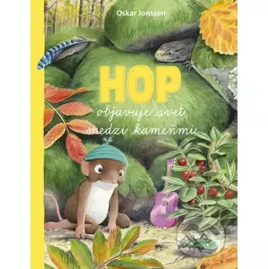 Hop objavuje svet medzi kameňmi - Oskar Jonsson, Oskar Jonsson (ilustrátor)