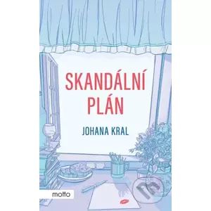 Skandální plán - Johana Kral, Štěpánka Jislová (ilustrátor)