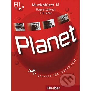 Planet 1. Deutsch für Jugendliche: Munkafüzet 1/1 Magyar változat 1-8. lecke - Gabriele Kopp
