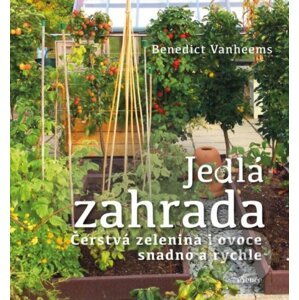 Jedlá zahrada - Benedict Vanheems