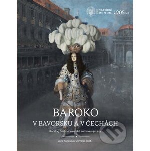Baroko v Bavorsku a v Čechách - Jana Kunešová, Vít Vlnas