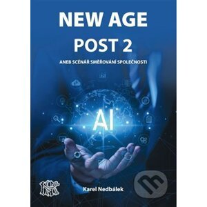 New Age Post 2. - Karel Nedbálek