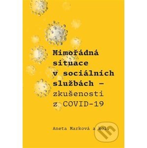 Mimořádná situace v sociálních službách - Aneta Marková