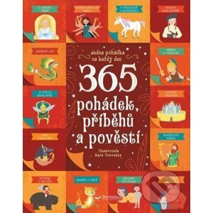365 pohádek, příběhů a pověstí - Chiara Cioni, Sarra Torretta (Ilustrátor)