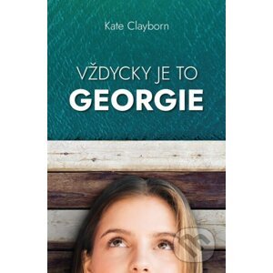 Vždycky to byla Georgie - Kate Clayborn