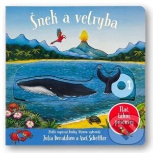 Šnek a velryba - Julia Donaldson, Axel Scheffler (Ilustrátor)