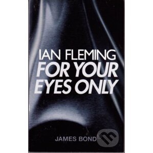 For Your Eyes Only (James Bond 007) - Ian Fleming