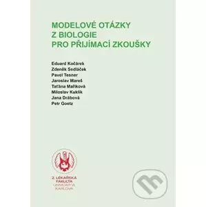 Modelové otázky z biologie pro přijímací zkoušky - Eduard Kočárek