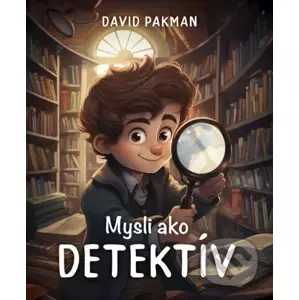 Mysli ako detektív - David Pakman