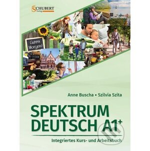 Spektrum Deutsch A1+: Integriertes Kurs- und Arbeitsbuch für Deutsch als Fremdsprache - Schubert