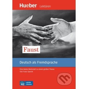 Faust- Leseheft mit Audios online - Max Hueber Verlag