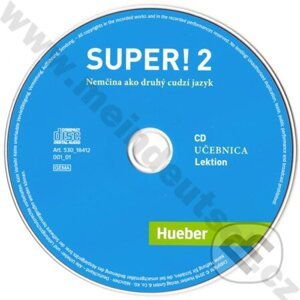 Super! 2 Audio-CD (SK) (A2) - A. Kursiša, C. Cristache, S. Vicente, L. Pilypaitytė, B. Kirchner, E. Szakály