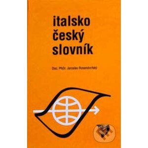 Italsko-český slovník - Jaroslav Rosendorfský