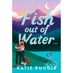 Fish Out of Water - Katie Ruggle