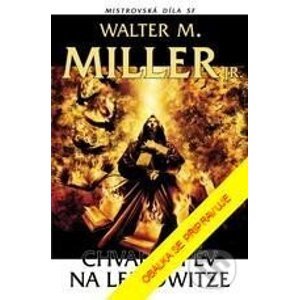 Chvalozpěv na Leibowitze - Walter M. Miller