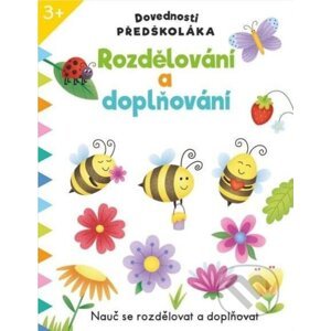 Dovednosti předškoláka: Rozdělování a doplňování - Svojtka&Co.