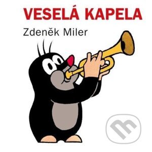 Veselá kapela - Zdeněk Miler