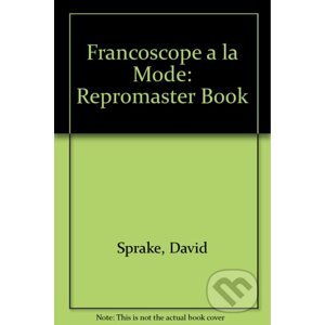 Francoscope a La Mode: Repromaster Book - David Sprake
