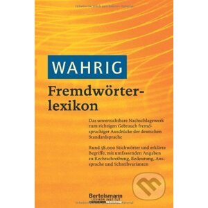 Wahrig Fremdwörterlexikon - Bertelsmann