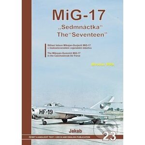 MiG - 17 "Sedmnáctka" - Miroslav Irra