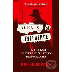 Agents of Influence - Mark Hollingsworth