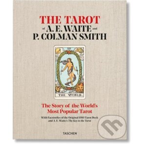 The Tarot of A. E. Waite and P. Colman Smith - Johannes Fiebig, Robert A. Gilbert, Mary K. Greer, Rachel Pollack