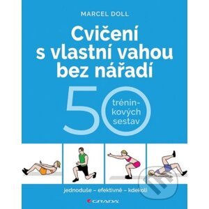 E-kniha Cvičení s vlastní vahou bez nářadí - Hana Kyralová, Marcel Doll