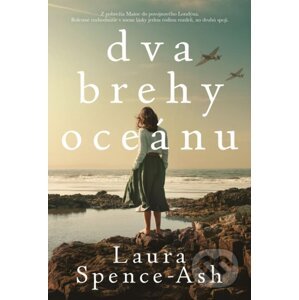 Dva brehy oceánu - Laura Spence-Ash