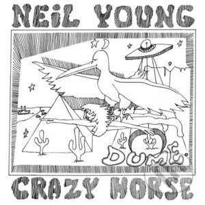 Neil Young , Crazy Horse: Dume LP - Neil Young , Crazy Horse