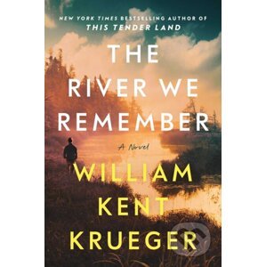The River We Remember - William Kent Krueger