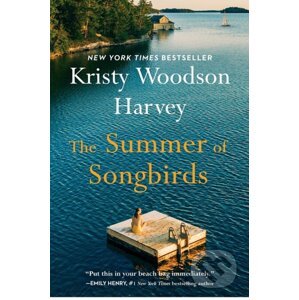 The Summer of Songbirds - Kristy Woodson Harvey