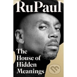 The House of Hidden Meanings - RuPaul