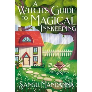 A Witch's Guide to Magical Innkeeping - Sangu Mandanna