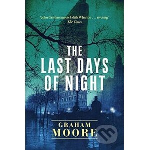 Last Days Of Night - Graham Moore