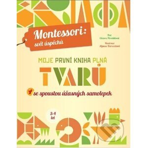 Moje první kniha plná tvarů (Montessori: Svět úspěchů) - Chiara Piroddi, Agnese Baruzzi (ilustrátor)