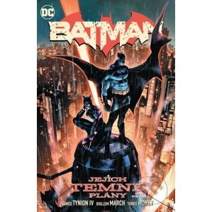 Batman 1 - Jejich temné plány, díl první - James Tynion IV,